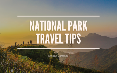 National Park Travel Tips