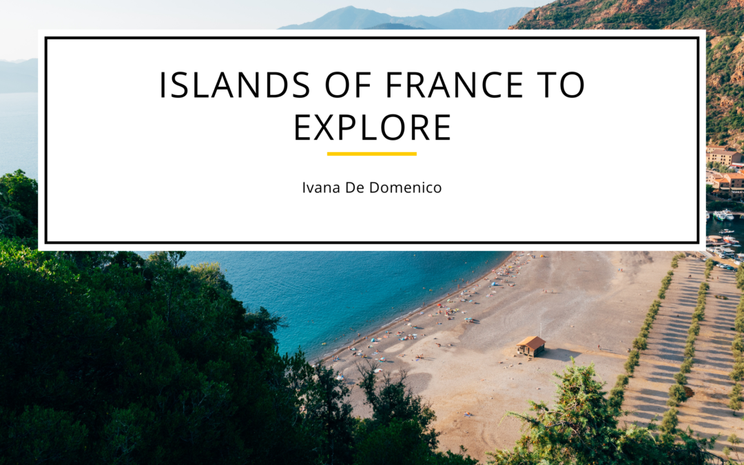 Islands of France to Explore