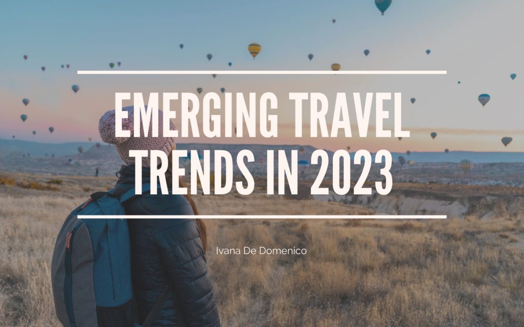 Emerging Travel Trends in 2023