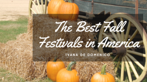 Ivana De Domenico- The Best Fall Festivals in America