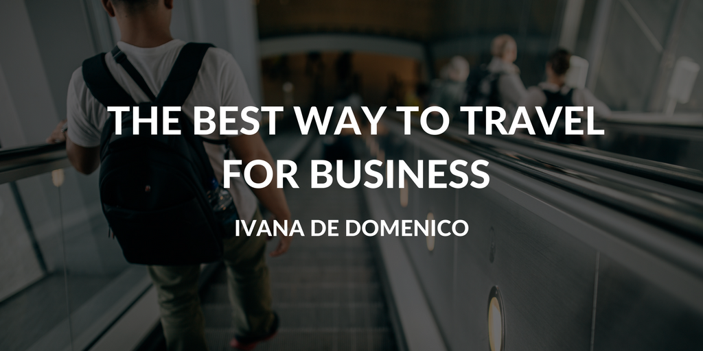 The Best Way To Travel For Business