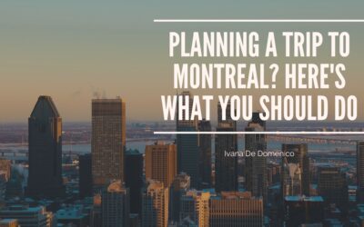 Planning a Trip to Montreal? Here’s What You Should Do