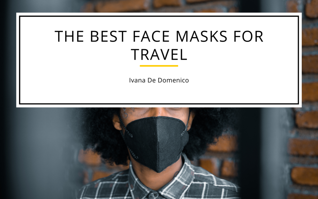 The Best Face Masks for Travel