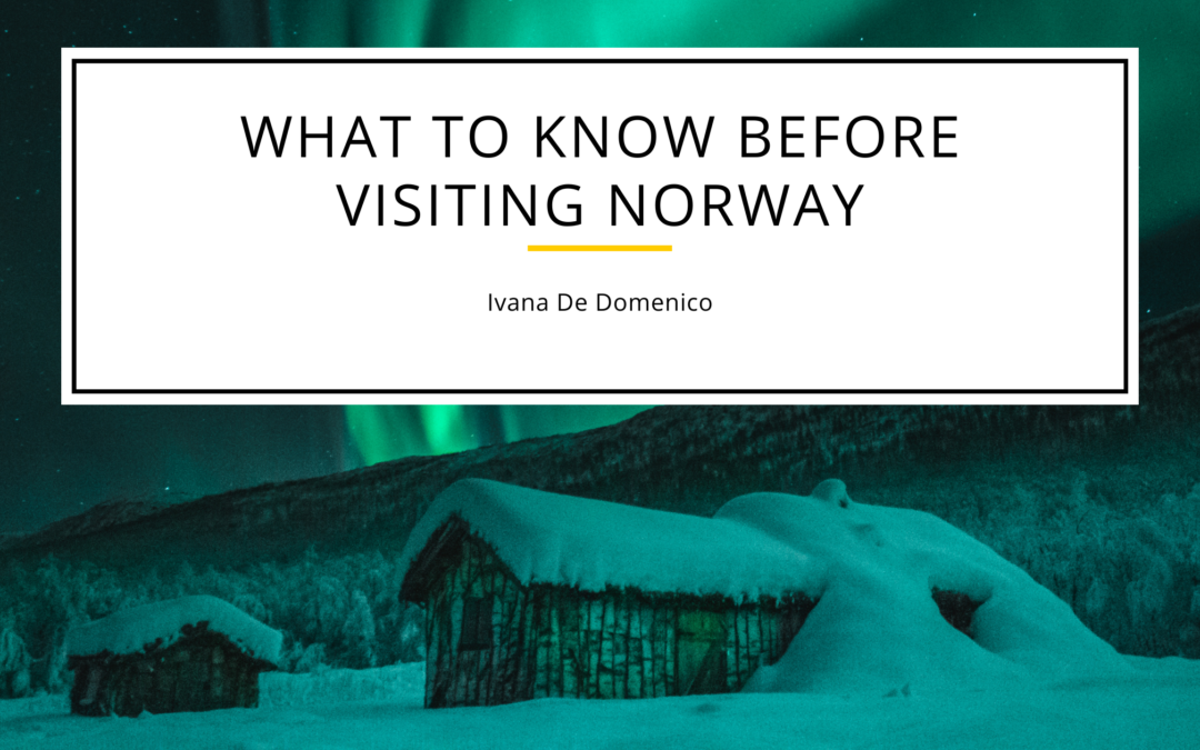 What to Know Before Visiting Norway