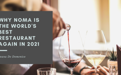 Why Noma is the World’s Best Restaurant Again in 2021