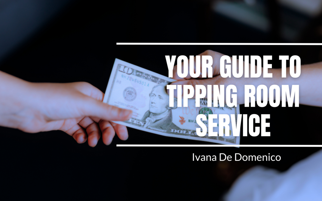 Your Guide to Tipping Room Service