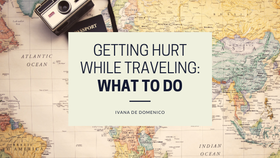 Getting Hurt While Traveling What To Do