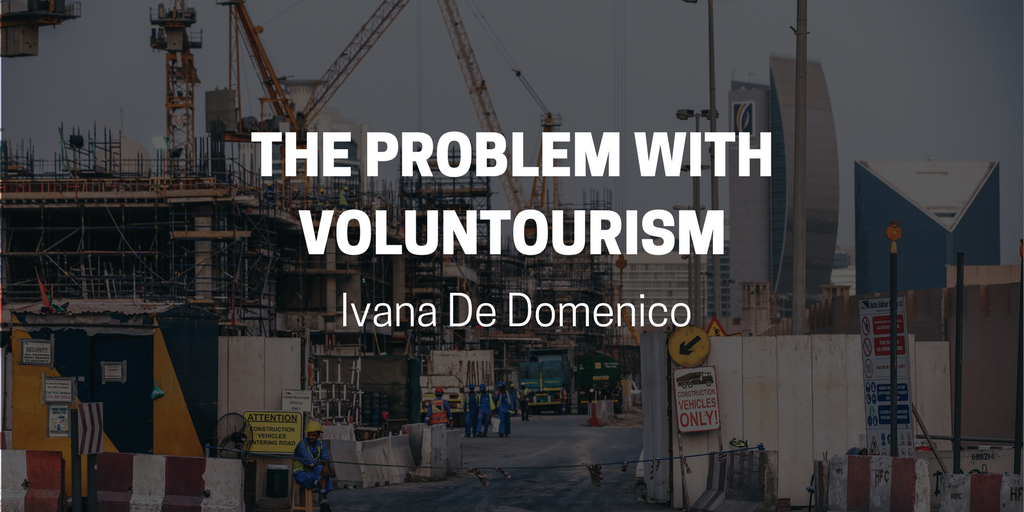 Ivana De Domenico—The Problem With Voluntourism