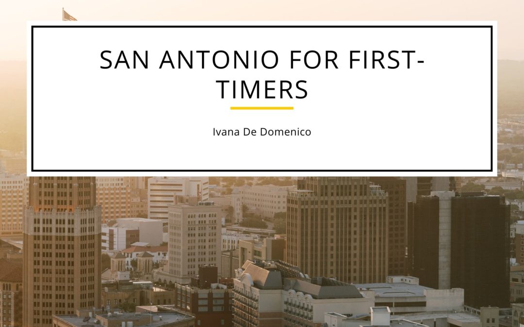 San Antonio For First Timers