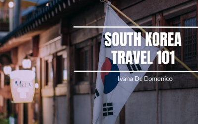 South Korea Travel 101