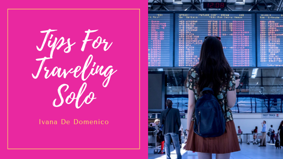 Tips For Traveling Solo
