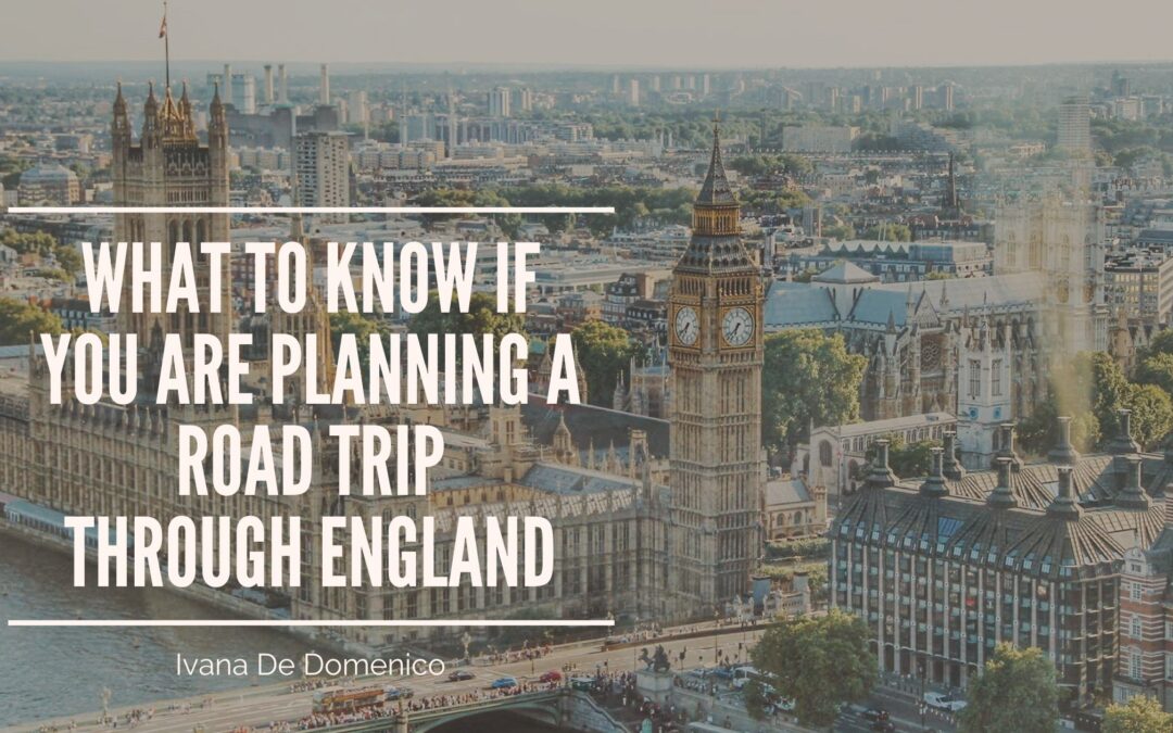 What to Know If You Are Planning a Road Trip Through England